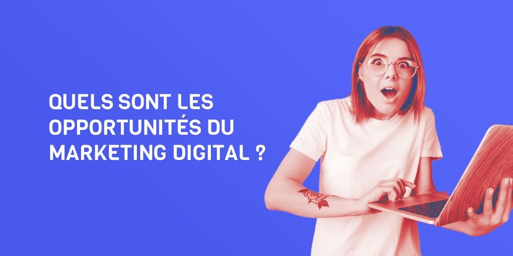 Quelles sont les opportunités de carrière dans le marketing digital ?